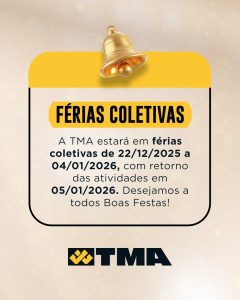 TMA Máquinas entra em período de férias coletivas no fim do ano